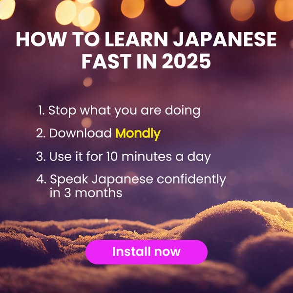 How to learn Japanese fast in 2025